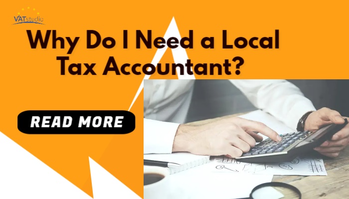 Why Do I Need a Local Tax Accountant