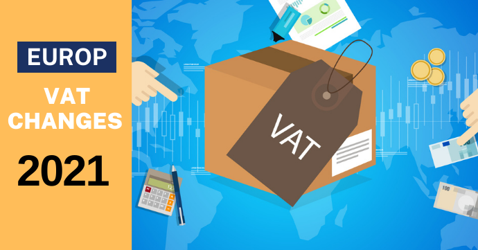 EU VAT CHANGES 2021